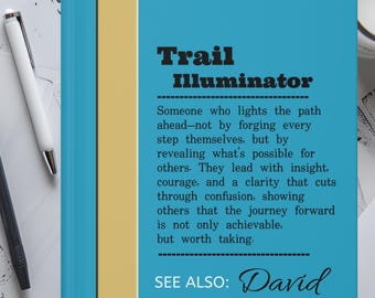 Personalized Matte Hardcover Journal: Leadership Gift - Trail Illuminator Definition