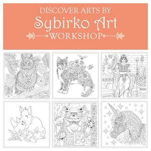 May include: Six black and white coloring pages featuring intricate designs of an owl, a cat, a woman in an Egyptian costume, a rhinoceros, a cat in a hat, and a unicorn. The title "Discover Arts by Sybirko Art Workshop" is at the top of the image.