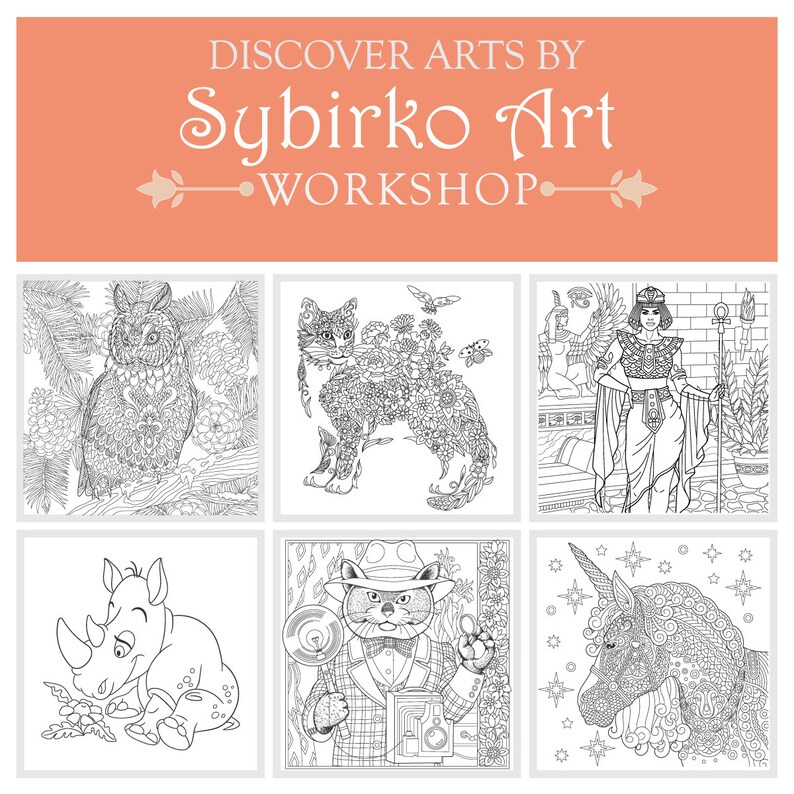 May include: Six black and white coloring pages featuring intricate designs of an owl, a cat, a woman in an Egyptian costume, a rhinoceros, a cat in a hat, and a unicorn. The title "Discover Arts by Sybirko Art Workshop" is at the top of the image.