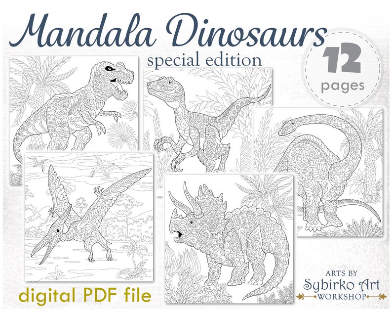 May include: A digital coloring book featuring 12 pages of intricate mandala designs of dinosaurs. The designs include a Tyrannosaurus Rex, a Velociraptor, a Pterodactyl, a Triceratops, and a Brachiosaurus. The book is titled "Mandala Dinosaurs: Special Edition".