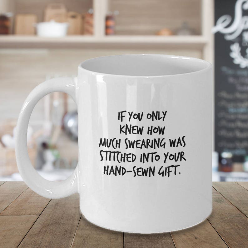 Funny Seamstress Mug: Hand-Sewn Gift, Quilting Humor image 1