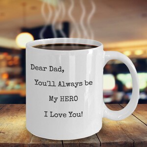 Fathers Day Mug, Thoughtful Dad Gift, Dad Hero Gift, Best Father Mug