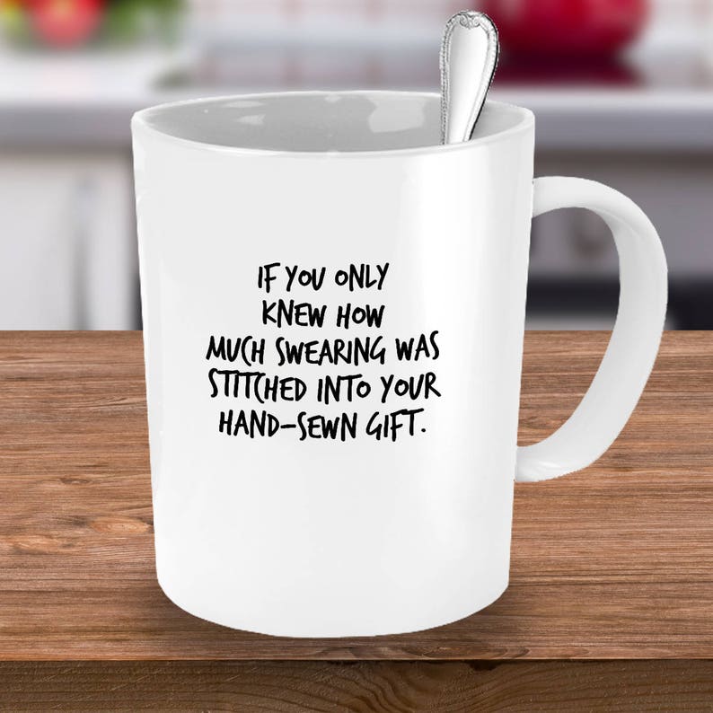 Funny Seamstress Mug: Hand-Sewn Gift, Quilting Humor image 3