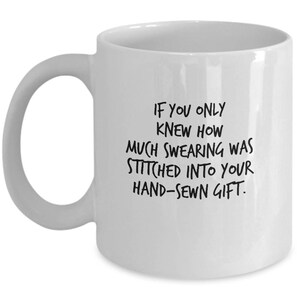 Funny Seamstress Mug: Hand-Sewn Gift, Quilting Humor image 4