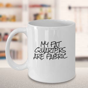 Gift for Quilter, Sewing Mug, Quilting Mug, Gift for Seamstress