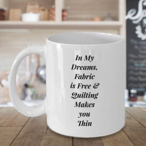 Gift for Quilter, Quilt Gift, Sewing Mug, Seamstress Mug, Funny Quilting Idea