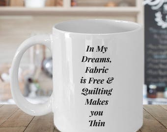 Gift for Quilter, Quilt Gift, Sewing Mug, Seamstress Mug, Funny Quilting Idea