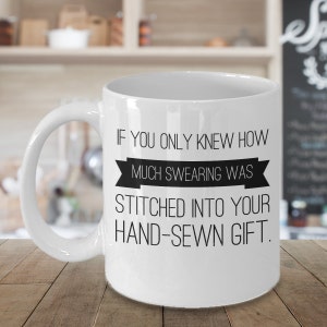 Gift for Quilter, Sewing Mug, Seamstress Gift, Quilting Mug, Crocheting, Knitting Idea