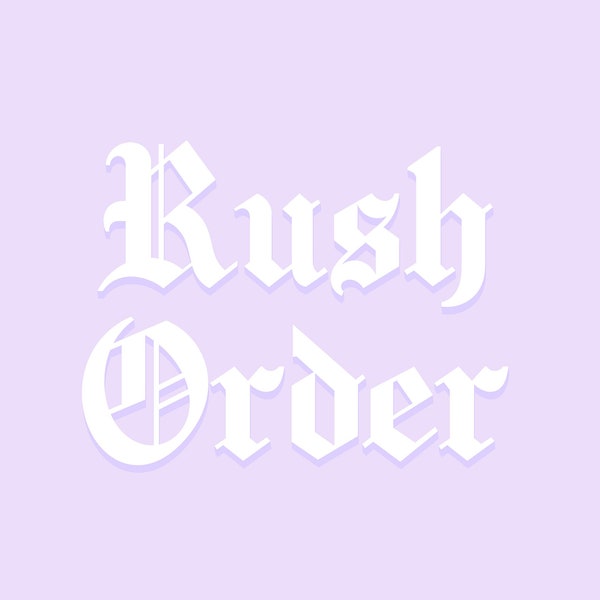 Rush Order 1 Business Day
