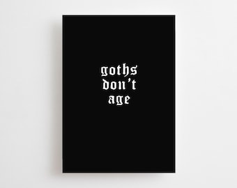Goths Don’t Age Birthday Card, Gothic Birthday, Death To My Youth, Heavy Metal, Emo Funny Birthday Card, Alternative 30 40 Thirtieth