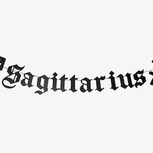 Sagittarius Star Sign Old English Banner, Gothic Letter Sign, Astrology Banner, Emo Goth Decor Zodiac Constellation Blackletter Fire Sign