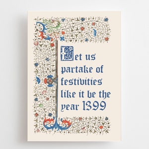 Mittelalterliche Karte, Illuminierte Handschrift, Party Like It’s 1399, Lustiger Geburtstag, Teilnehmen an Festlichkeiten, Hochzeit Mittelalter Kunstgeschichte 1999