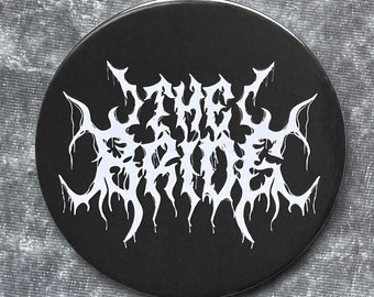Black Metal Hen Party Badge, The Bride, Heavy Metal Bachelorette Party, Emo Bridal Shower Gift, Metalhead Big Button Badge, Large Gothic