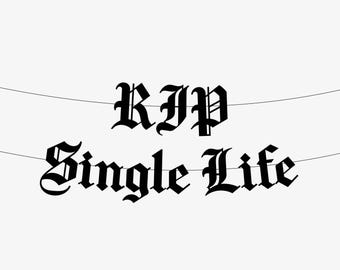 RIP Single Life Goth Banner, Gothic Bachelorette Decoration, Emo Bridal Shower Garland, Engagement Party Hen Stag Bachelor Decor Halloween