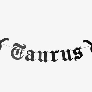Taurus Star Sign Old English Banner, Gothic Letter Sign, Astrology Banner, Emo Goth Decor, Zodiac Constellation Blackletter Earth Sign