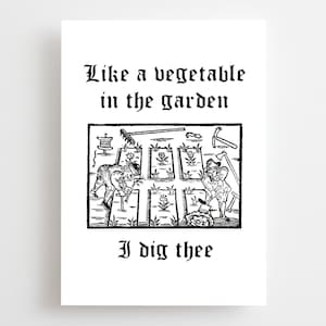 Carte d'anniversaire de gravure sur bois médiévale, Saint-Valentin gothique, jardinage, père et mère de la plante parent, drôle, je te creuse histoire de l'art petite amie petit ami