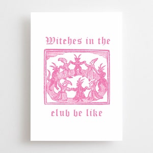 Gothic Witch Woodcut Greetings Card, Witches In The Club Be Like, Birthday, Thank You, Dancing Horror Heavy Metal Goth Emo Medieval