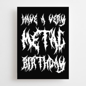 Metal Geburtstagskarte, Black Metal Geburtstagskarte, Goth Emo Heavy Metal, RIP Jugend, Schwarz & Weiß, Monochrom, Eighteenth Thirtieth Have A Very