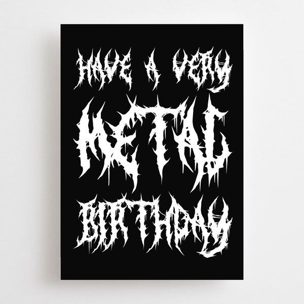 Metal Birthday Card, Black Metal Birthday Card, Goth Emo Heavy Metal, RIP Youth, Black & White, Monochrome, Eighteenth Thirtieth Have A Very
