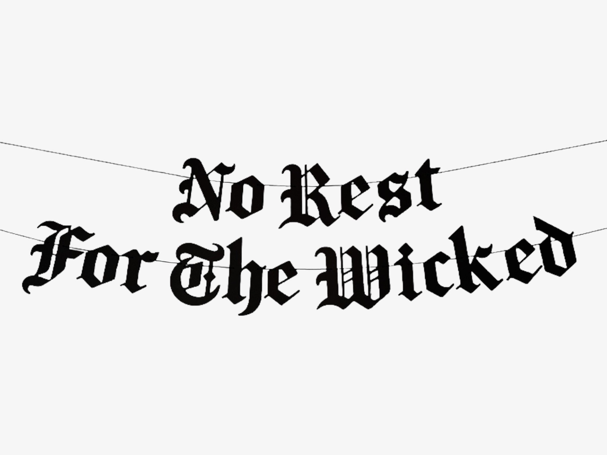 No Rest For The Wicked Old English Goth Banner Gothic Etsy