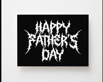 Heavy Metal Father’s Day Card, Emo Dad, Goth Best Dad Card, I Love You, Alternative Happy Father’s Day, Black & White, Metalhead