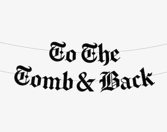 Gothic Wedding Banner To The Tomb and Back, Goth Valentine’s Day Decor Garland, Emo Valentines Anniversary Til Death Do Us Part Valloween