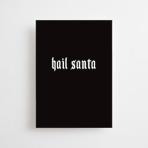 Hail Santa Goth Christmas Card, Emo Christmas, Black and White Minimalistic A6 Gothic Heavy Metal Blank Inside Greetings Creepy Satan