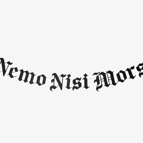 Nemo Nisi Mors Old English Banner, Gothic Emo Decor, Goth Halloween Wedding Banner Engagement Til Death Do Us Part Latin Love