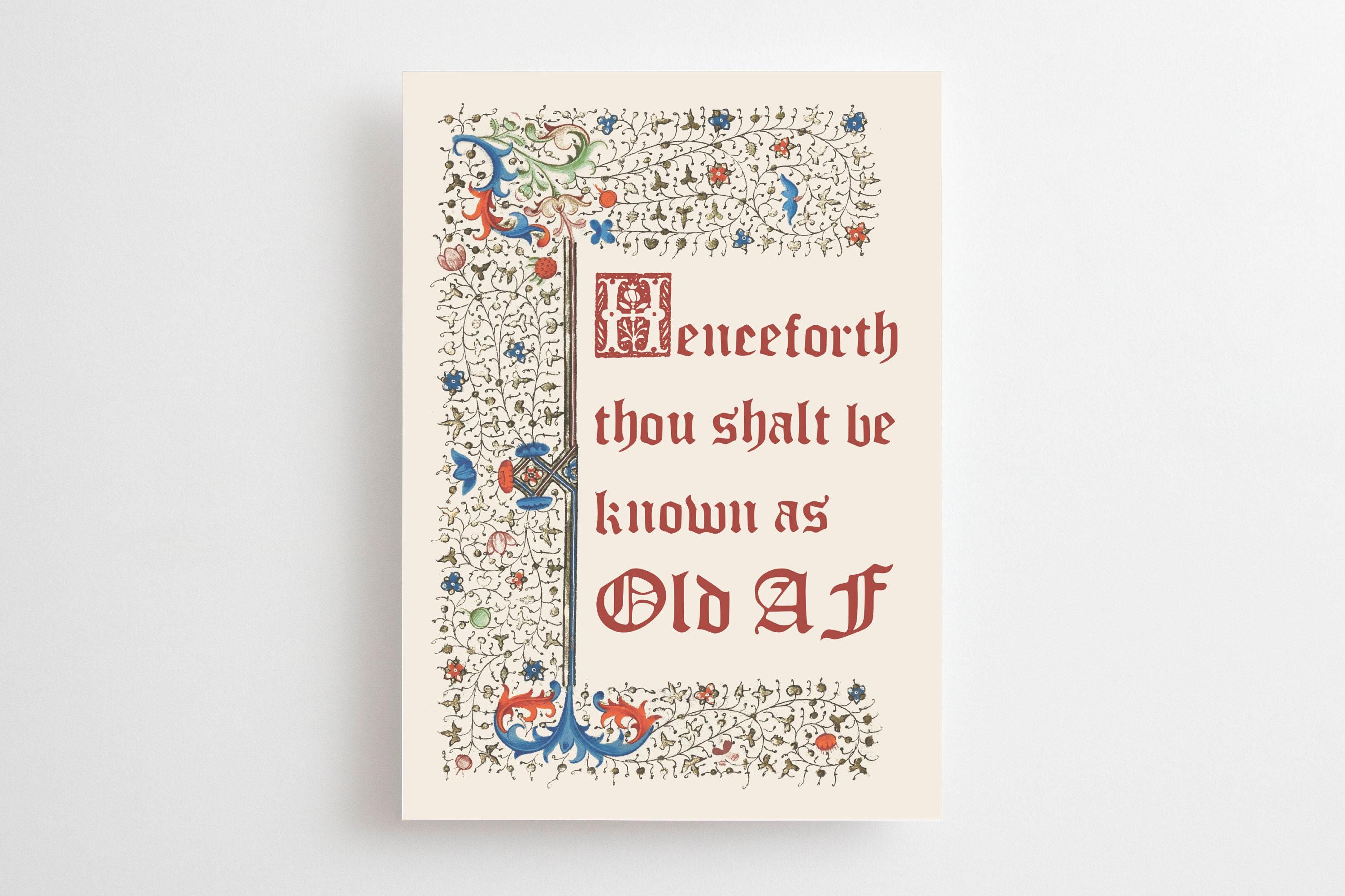 Mittelalterliche Geburtstagskarte, Lustige Karte, Illuminierte Handschrift, Mittelalter, Kunstgeschichte 20 30 40 50 Von nun an sollst du als Alt bezeichnet werden AF