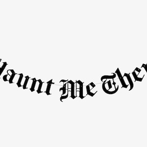 Verfolgen Sie mich dann Altes englisches gotisches Banner, Wuthering Höhen Heathstiftung Zitat, Goth Blackletter, Literatur Buch Liebhaber Geschenk Emily Brontë