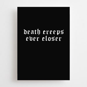 Death Creeps Ever Closer Goth-verjaardagskaart, grappige verjaardagskaart, alternatief, Metalhead, gelukkige verjaardag donkere humor 30 dertigste begrafenis