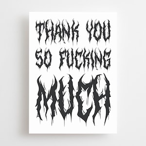 Heavy Metal Thank You Card, Thanks So Much, Alternative, Metalhead, Emo Thank You, Black & White, Death Metal Gothic Metalcore Greeting Card