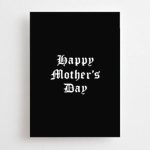 Gothic Mother’s Day Card, Emo Mum, Best Mum Card, I Love You, Alternative  Happy Mother’s Day, Heavy Metal, Black & White, Mom Mama