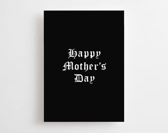 Gothic Mother’s Day Card, Emo Mum, Best Mum Card, I Love You, Alternative  Happy Mother’s Day, Heavy Metal, Black & White, Mom Mama