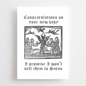 New Baby Congratulations Woodcut Card, Promise I Won’t Sell Them To Satan, Devil, Witches, Witch Horror Heavy Metal Goth Emo Alternative