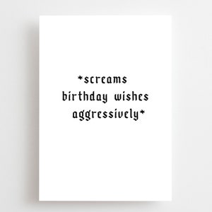 Heavy Metal Geburtstagskarte, Goth Karte, Elder Emo Karte, Alternativ, lustig Geburtstag, Gothic, RIP Meine 20er Jahre schreien Geburtstagswünsche aggressiv