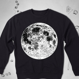 Moon sweatshirt Space Hipster Men Women Unisex sweatshirt Graphic Tumblr Trendy Full Moon sweatshirt Crewneck sweatshirt Gift for him her