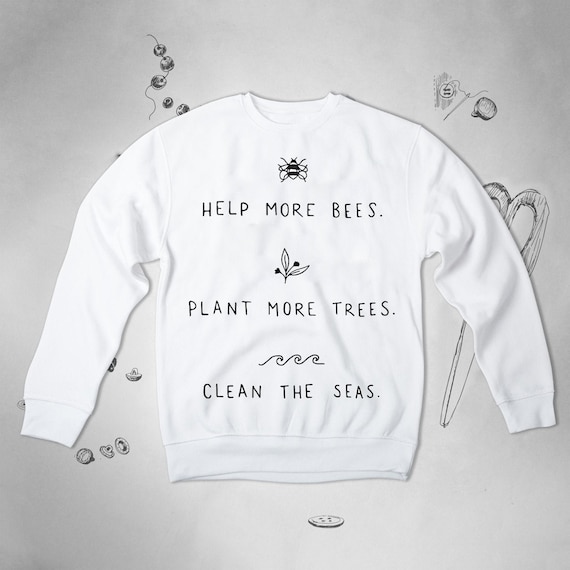 Plant more trees sweatshirt shop