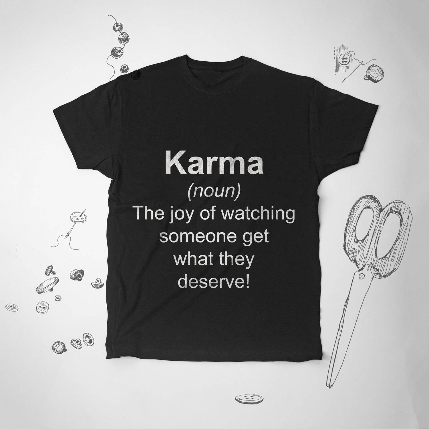 Funny Karma Quote shirt Karma Dictionary tee shirt Funny Gift Etsy