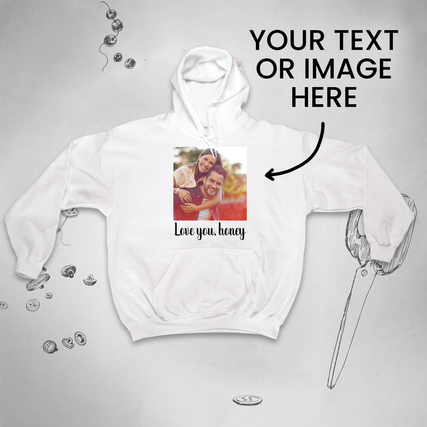 Custom hoodie for Men Women Girl sweater Your Text Logo Unisex raglan Own Design Photo Image Picture Graphic Personalized Customized Gift