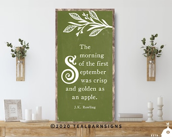 The Morning of the First SEPTEMBER Was as Crisp and Golden as an Apple  Wood Sign  -- Vintage Modern Farmhouse Style Decor