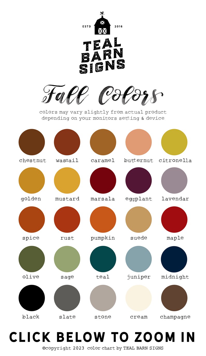 May include: Color chart from Teal Barn Signs featuring a variety of fall colors. The chart includes colors like chestnut, caramel, mustard, spice, olive, black, and slate. Text on the chart reads "Fall Colors" and "Click Below to Zoom In."