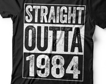 Straight Outta 1984 T-Shirt - Unisex Funny 42 AF Mens 42nd Birthday Gift Shirt Man - Born in 1984 Vintage TShirt for Father's Day Christmas