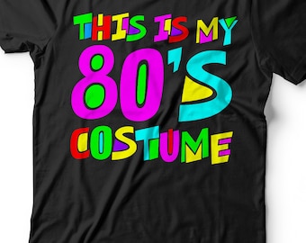 This Is My 80S Costume T-Shirt - Unisex Mens This Is My 80's Costume Shirt - Easy Halloween 1980s Party Costume Gift TShirt