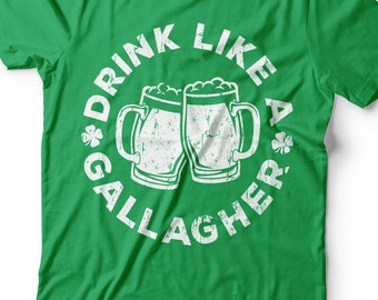 Drink Like A Gallagher T-Shirt - Unisex Funny Mens Drinking Shirt - Vintage Craft Beer TShirt Gift for St Patrick's Day 2026