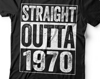 Straight Outta 1970 T-Shirt - Unisex Funny 56 AF Mens 56th Birthday Shirt - Born in 1970 Gift Vintage TShirt for Father's Day Christmas