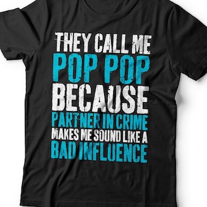 They Call Me Pop Pop Because Partner In Crime T-Shirt - Unisex Funny Mens Best Papa Shirt - Vintage Grandpa TShirt for Birthday Father&#39;s Day