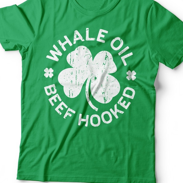 Whale Oil Beef Hooked T-Shirt - Unisex Funny Drinking Squad Shirt - Matching Vintage Shenanigator TShirt Gift for St Patrick's Day 2023