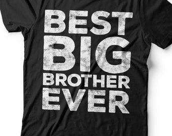 Best Big Brother Ever T-Shirt - Unisex Funny Mens Best Bubba Ever Shirt - Vintage Best Bro TShirt for Father's Day Christmas Birthday