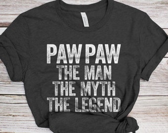 Paw Paw The Man The Myth The Legend T-Shirt - Funny Mens Dad Papa Shirt - Vintage PawPaw TShirt for Father's Day Christmas
